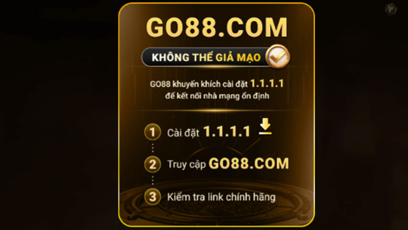 Cài ứng dụng 1.1.1.1 và nhập go88.com là cách đến link chính hãng nhanh nhất